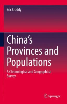 China's provinces and populations : a chronological and geographical survey