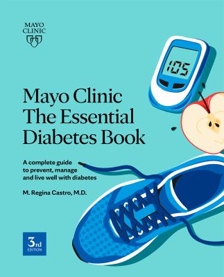 Mayo Clinic : the essential diabetes book
