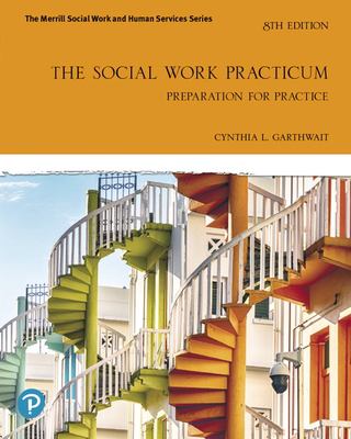 The social work practicum : preparation for practice