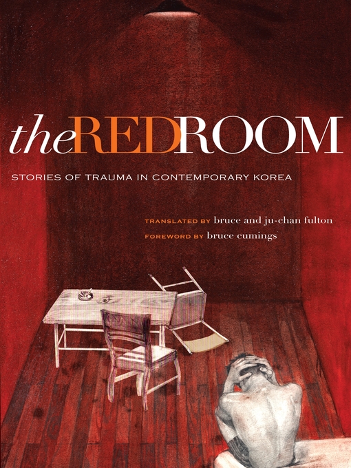 The Red Room : Stories of Trauma in Contemporary Korea