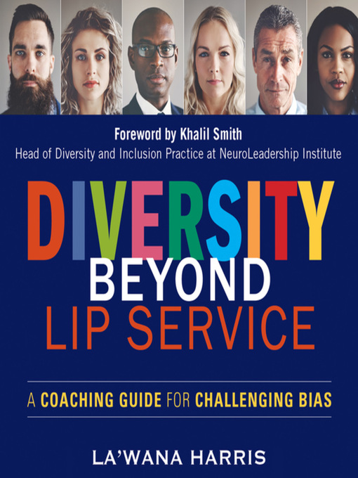 Diversity Beyond Lip Service : A Coaching Guide for Challenging Bias