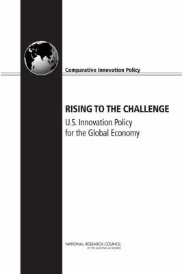 Rising to the challenge : U.S. innovation policy for the global economy