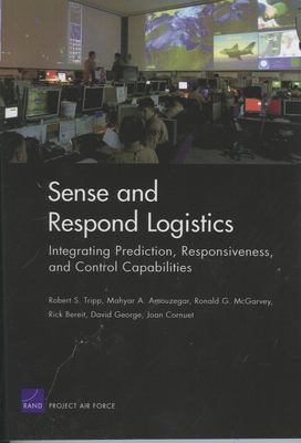 Sense and respond logistics : integrating prediction, responsiveness, and control capabilities