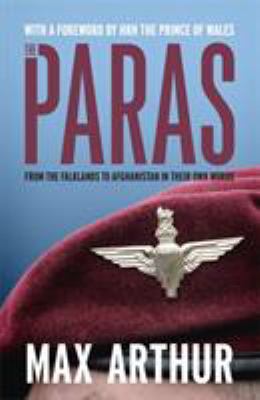 The Paras : from the Falklands to Afghanistan in their own words