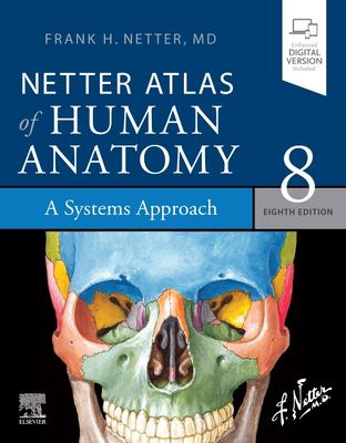 Netter atlas of human anatomy : a systems approach