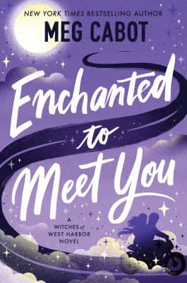 Enchanted to meet you : a witches of West Harbor novel