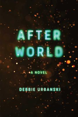 After world : a novel