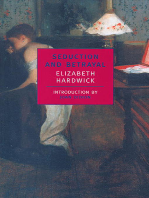 Seduction and Betrayal : Women and Literature