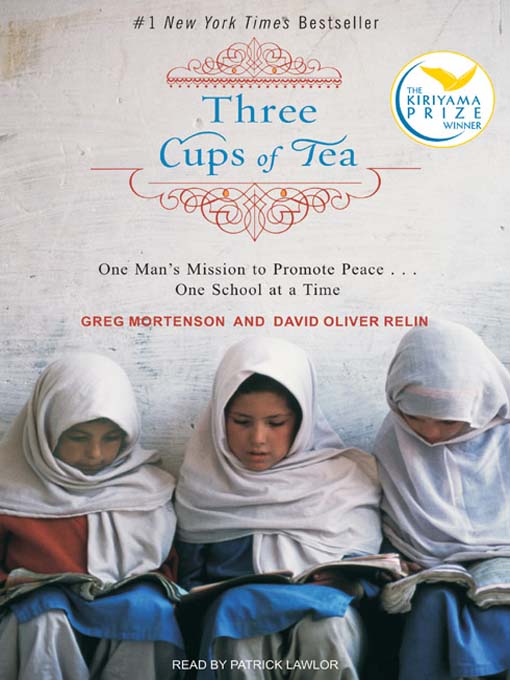 Three Cups of Tea : One Man's Mission to Promote Peace . . . One School at a Time