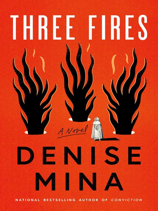 Three Fires : A Novel