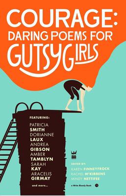 Courage : daring poems for gutsy girls