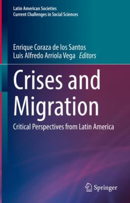 Crises and migration : critical perspectives from Latin America