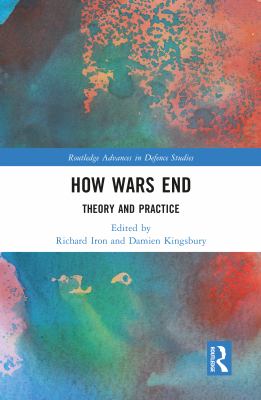 How wars end : theory and practice
