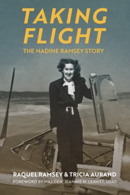 Taking flight : the Nadine Ramsey story