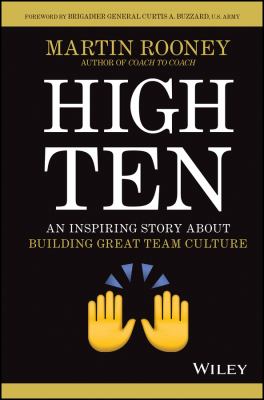 High ten : an inspiring story about building great team culture