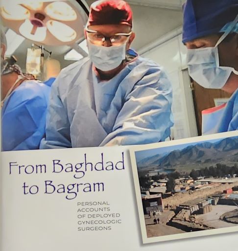 From Baghdad to Bagram : personal accounts of deployed gynecologic surgeons