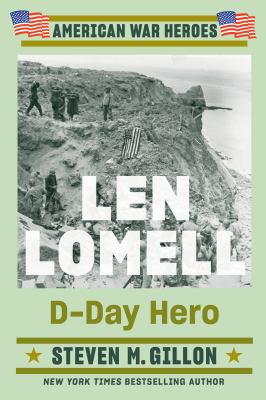 Len Lomell : D-Day hero