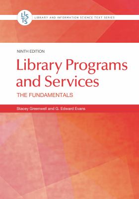Library programs and services : the fundamentals