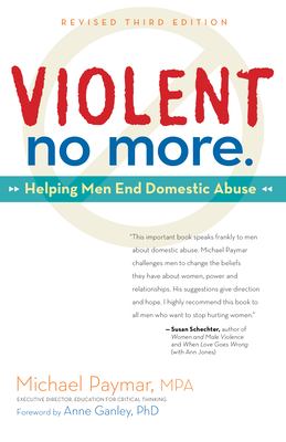 Violent no more : helping men end domestic abuse