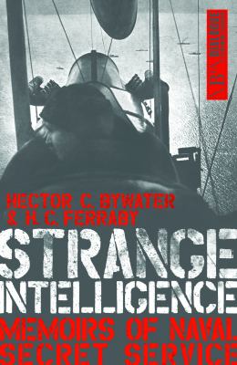 Strange intelligence : memoirs of naval secret service