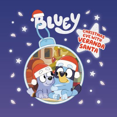 Bluey : Christmas Eve with Veranda Santa