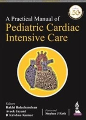 Practical manual of pediatric cardiac intensive care.