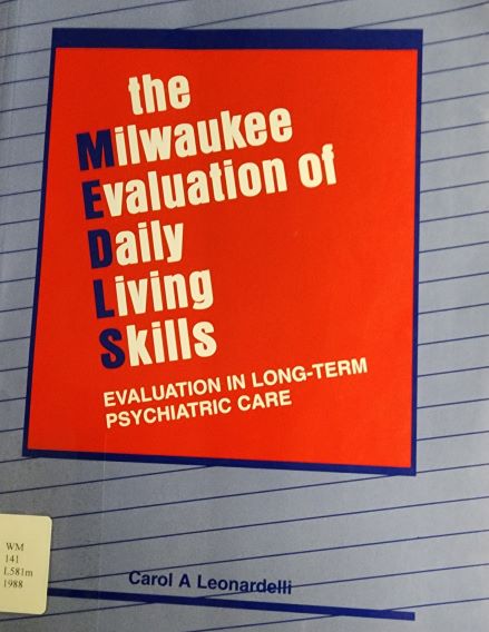 The Milwaukee evaluation of daily living skills : evaluation in long-term psychiatric care