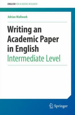 Writing an academic paper in English : intermediate level