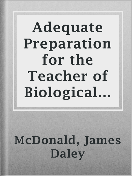 Adequate Preparation for the Teacher of Biological Sciences in Secondary Schools