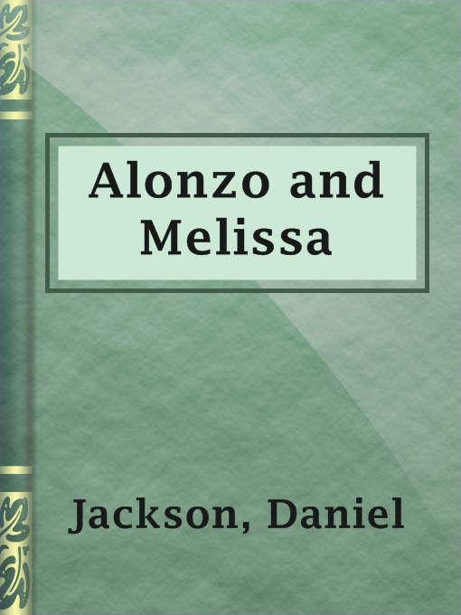 Alonzo and Melissa : The Unfeeling Father