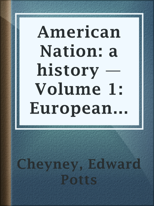 American Nation: a history — Volume 1: European Background of American History, 1300-1600