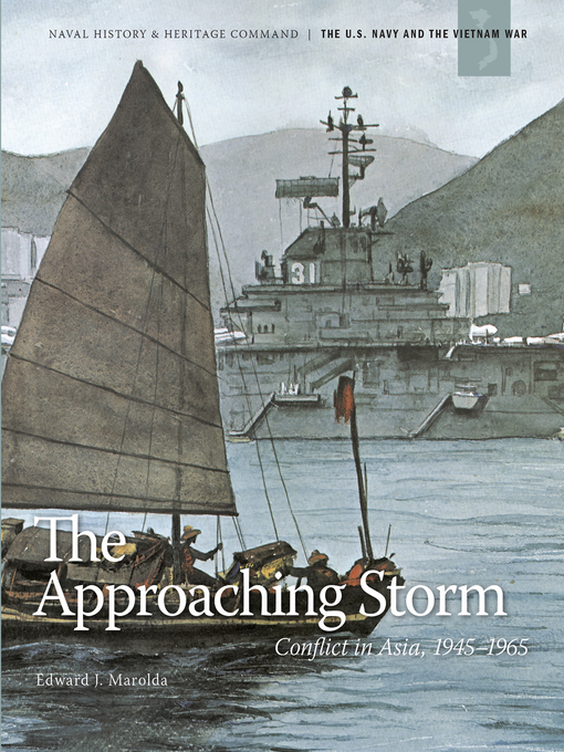 The Approaching Storm : Conflict in Asia, 1945-1965