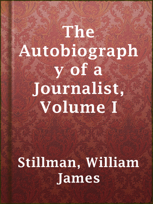 The Autobiography of a Journalist, Volume I