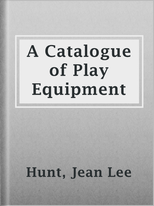 A Catalogue of Play Equipment