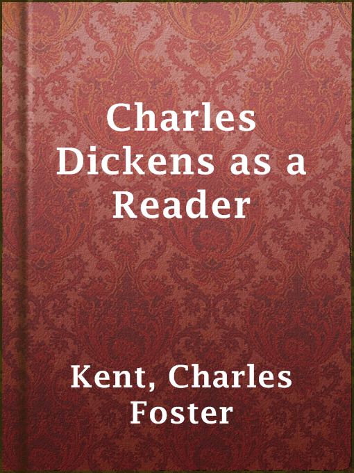 Charles Dickens as a Reader