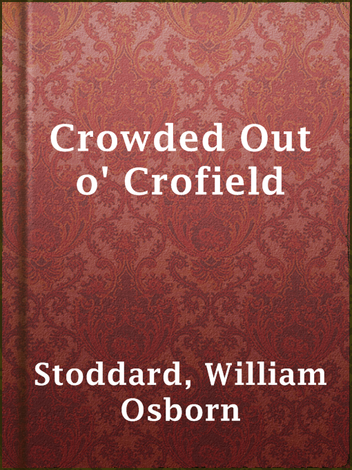 Crowded Out o' Crofield : or, The Boy who made his Way