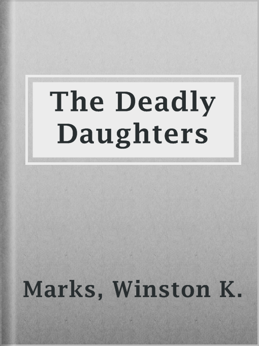 The Deadly Daughters