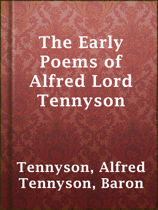 The Early Poems of Alfred Lord Tennyson