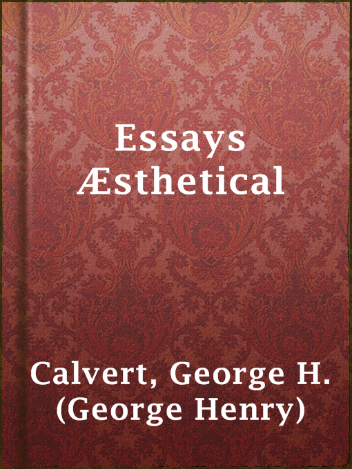 Essays Æsthetical