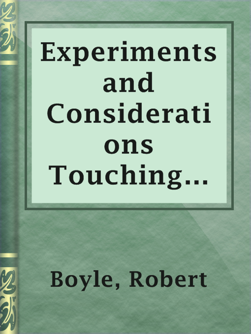 Experiments and Considerations Touching Colours (1664)