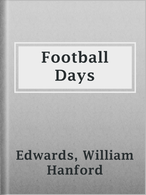 Football Days : Memories of the Game and of the Men behind the Ball