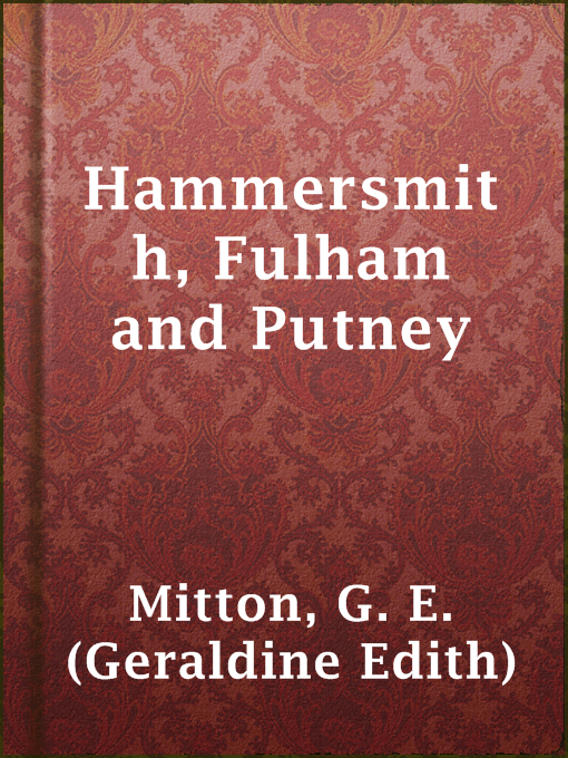 Hammersmith, Fulham and Putney : The Fascination of London
