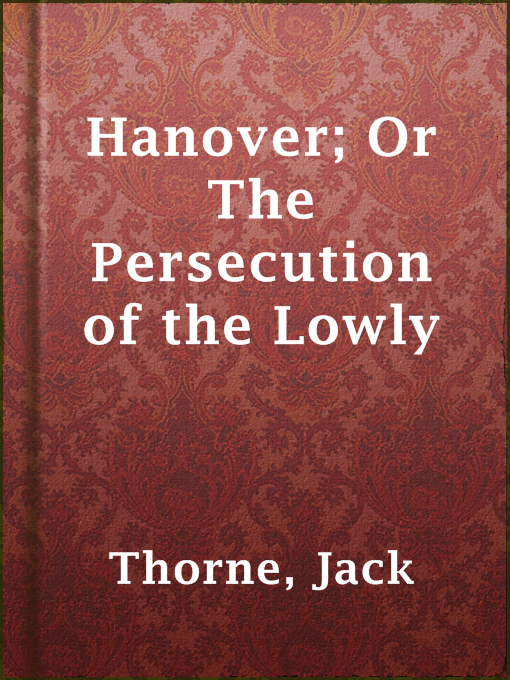 Hanover; Or The Persecution of the Lowly : A Story of the Wilmington Massacre.