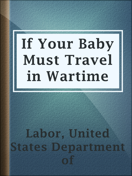 If Your Baby Must Travel in Wartime