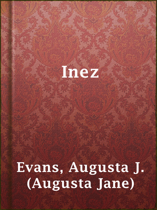 Inez : A Tale of the Alamo