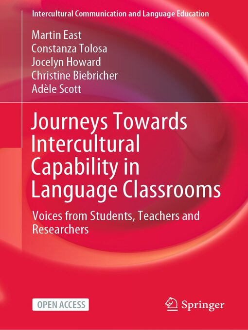 Journeys Towards Intercultural Capability in Language Classrooms : Voices from Students, Teachers and Researchers