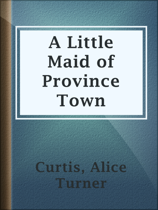 A Little Maid of Province Town