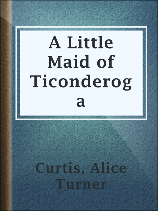 A Little Maid of Ticonderoga