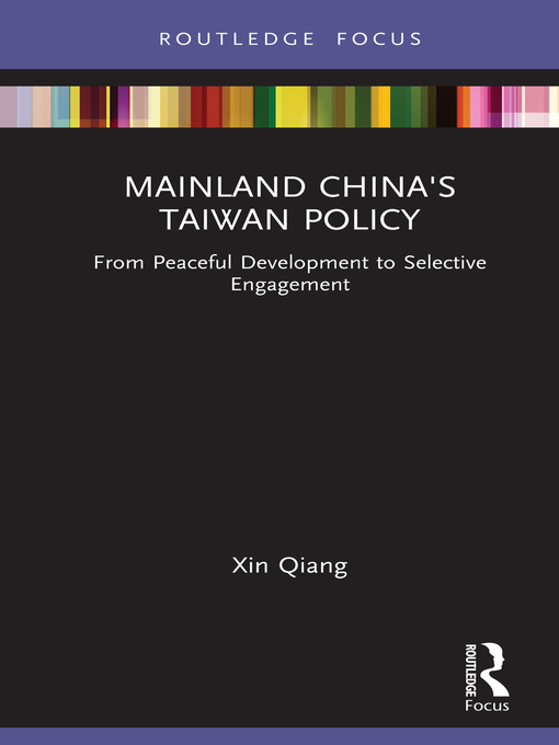 Mainland China's Taiwan Policy : From Peaceful Development to Selective Engagement