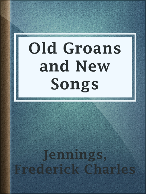 Old Groans and New Songs : Being Meditations on the Book of Ecclesiastes